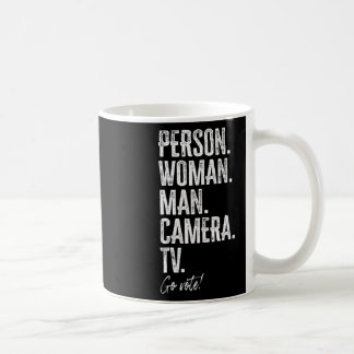 Mug Person. Woman. Man. Camera. Tv. Go Vote Anti Trump