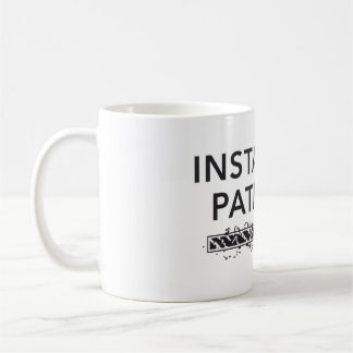 Mug personalized water bottle, installing patience