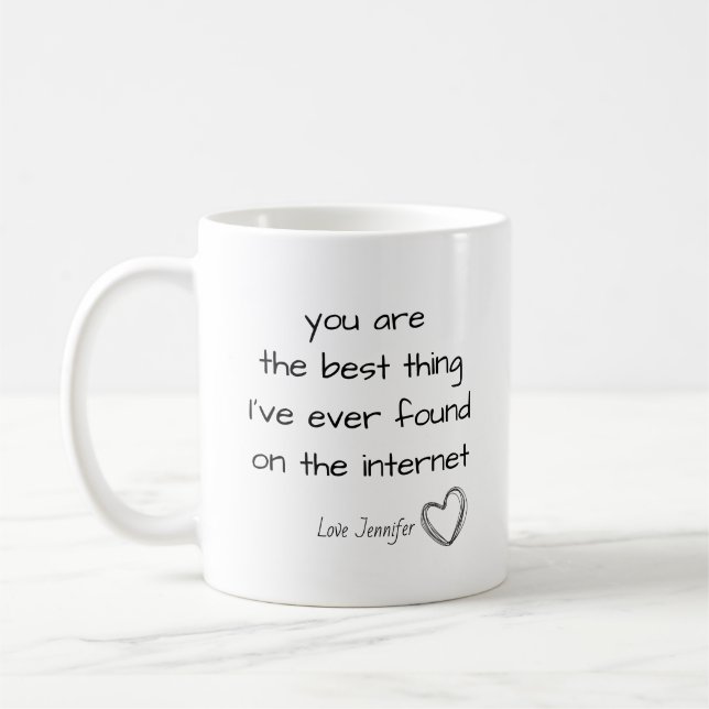 Mug Personalized You're the Best Thing Online Internet (Gauche)