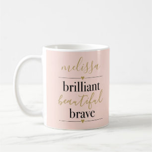 Mug Personnalisé brillant Beau brave rose vif