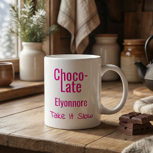 Mug personnalisé Choco-Late Take It Slow
