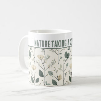Mug Personnalisé "La nature prend une pause café"