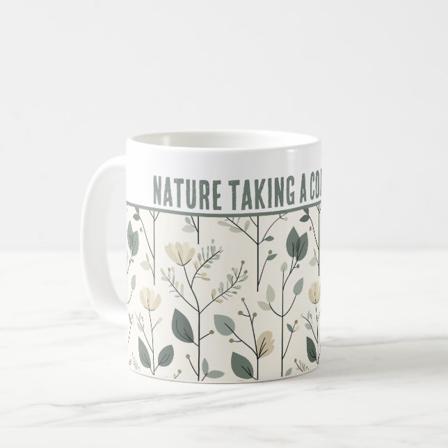Mug Personnalisé "La nature prend une pause café" (Devant gauche)