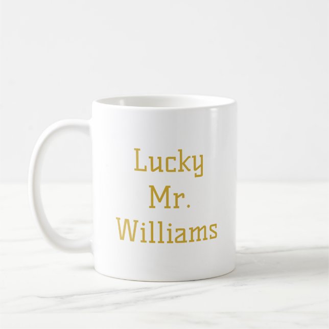 Mug Personnalisé Lucky Mr Gift pour Fiance Funny Custo (Gauche)