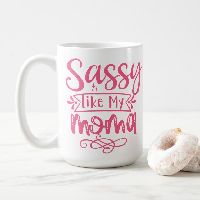 Mug Personnalisé Sassy Comme Ma Maman (Avec donut)