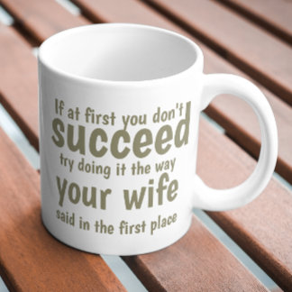 Mug Personnalisé Si au début vous ne réussissez pas