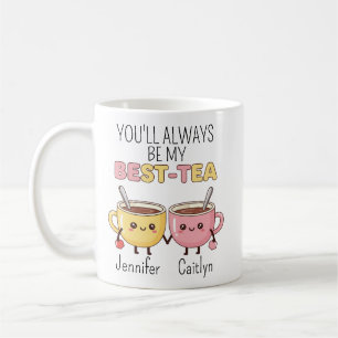 Mug Personnalisé, Vous Serez Toujours Mon Meilleur