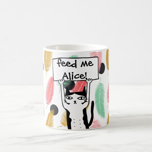 Mug Personnaliser avec Nom Funny Cat Feed Me (Centre)