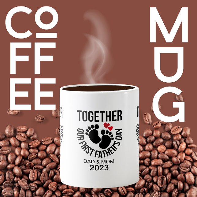 Mug Personnalisez ensemble notre première Fête des pèr (Créateur téléchargé)