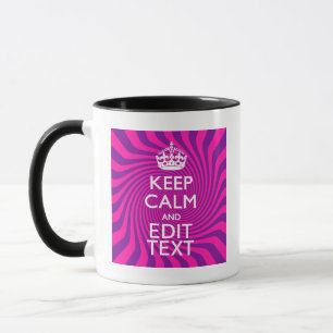 Mug Personnalisez votre Conserver le calme en disant s