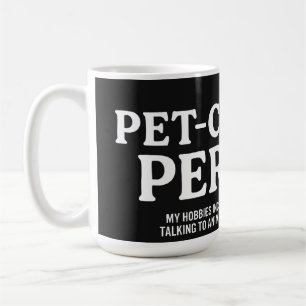 Mug Personne Centrée sur les Animaux de Compagnie