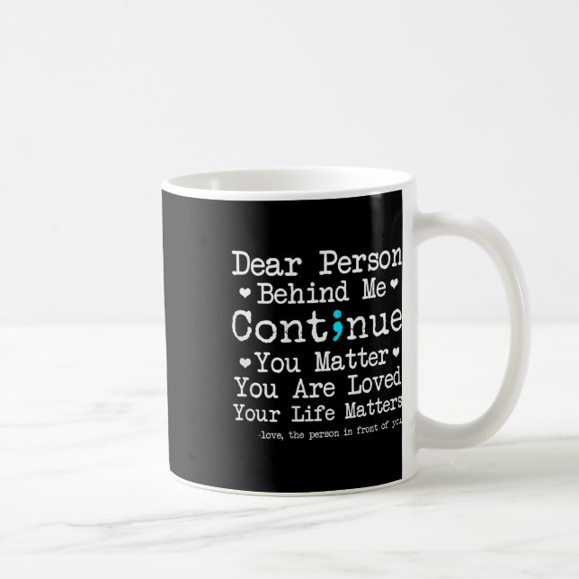 Mug Personne derrière moi Prévention du suicide & amp; (Droite)