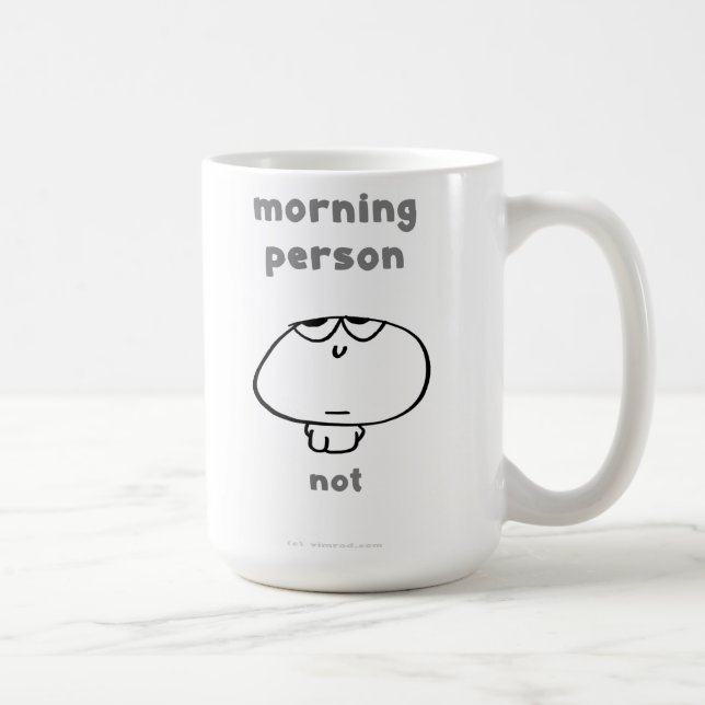 Mug "Personne du matin VM8577. Pas" vimrod (Droite)