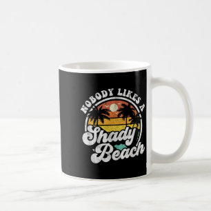 Mug Personne N'Aime Une Plage Ombragée Drôle Retro les