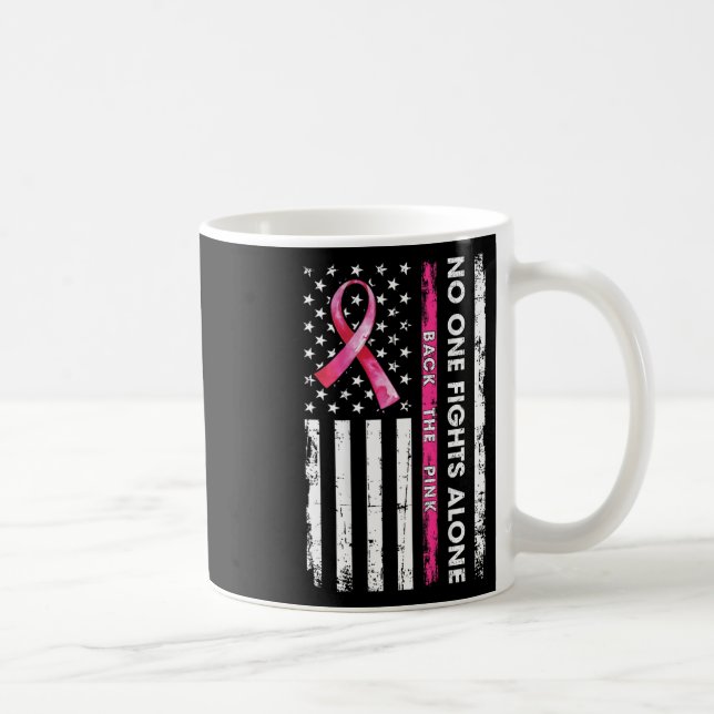 Mug Personne Ne Lutte Seul Contre Le Cancer Du Sein Ck (Droite)