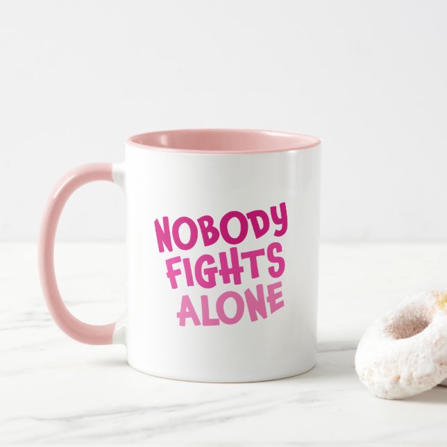 Mug Personne ne se bat seul rose (Avec donut)