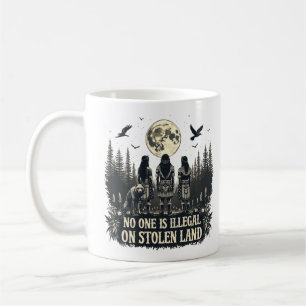 Mug Personne N'Est Illégal Sur Les Terres Volées Améri