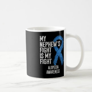 Mug Perte de cheveux My Nephew's Fight Is My Fight Alo