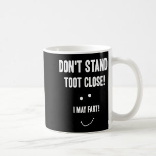 Mug Pet fâcheux ne reste pas debout près je peux péter