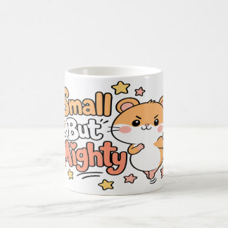 Mug Petit mais puissant hamster kawaii de motivation