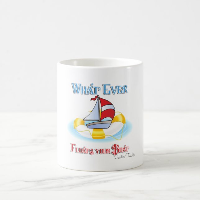Mug Peu importe ce qui flotte votre bateau (Centre)