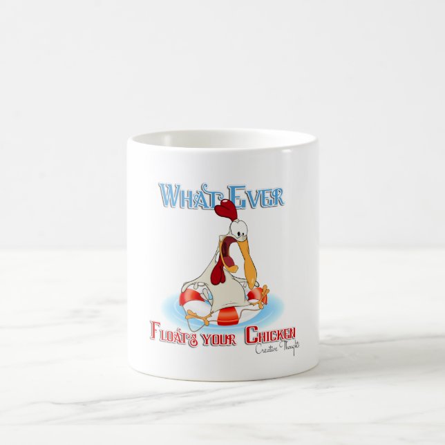 Mug Peu importe ce qui flotte votre poulet (Centre)