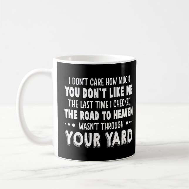 Mug Peu m'importe combien tu ne m'aimes pas (Gauche)