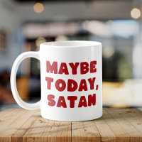 Peut-être aujourd'hui Satan drôle Typographie Red