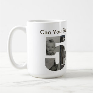 Mug Peut-on Croire qu'on a 50 Ans ? Collage Photo d'En