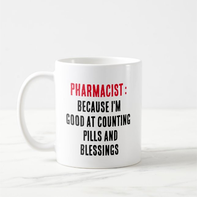 Mug Pharmacien : Parce que je suis doué pour compter l (Gauche)
