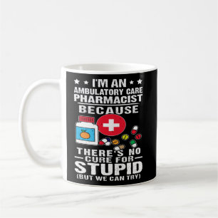 Mug Pharmaciste en soins ambulatoires Il n'y a pas de