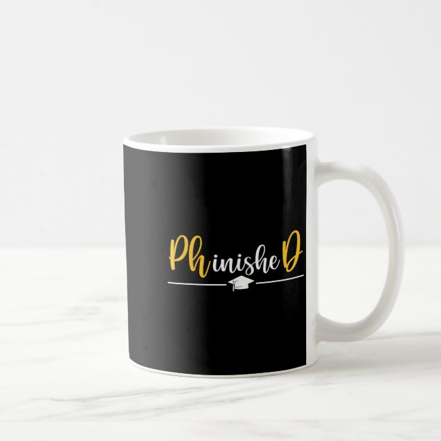 Mug Phd graduation for phd phinished doctorate grad (Droite)