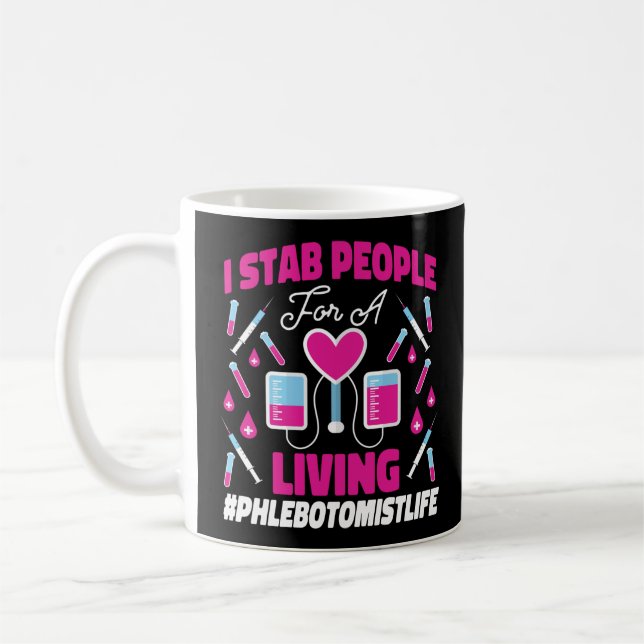 Mug Phlebotomiste Phlebotomie I Stab Personnes Pour Vi (Gauche)