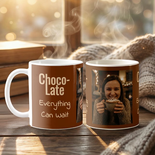 Mug Photo Choco-Late Tout Peut Attendre (Créateur téléchargé)