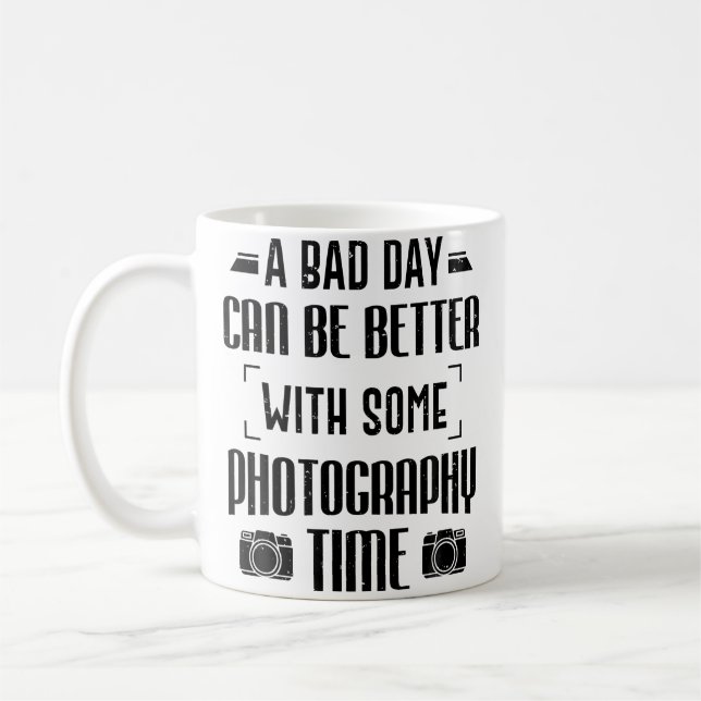 Mug Photographer A Bad Day Can Be Better With Photogra (Gauche)