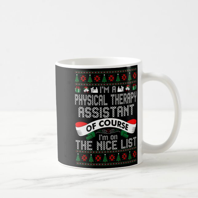 Mug Physical Therapy Istant On Nice List Christmas  (Droite)