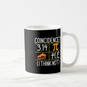 Mug Pi équivaut à la coïncidence de tarte Je ne pense
