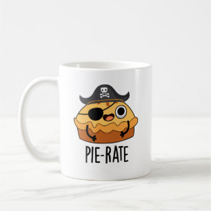Mug Pie-rate Funny Pirate Pie Pie Pie Pun