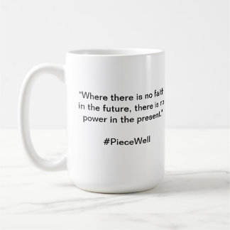 Mug PIeceWellQuote