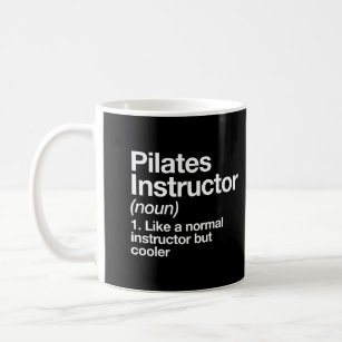 Mug Pilates Instructor Funny Definition Trainer Cadeau