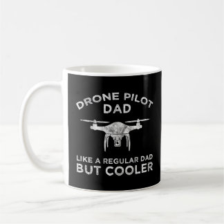 Mug Pilote De Drone Papa - Comme Un Père Régulier Mais