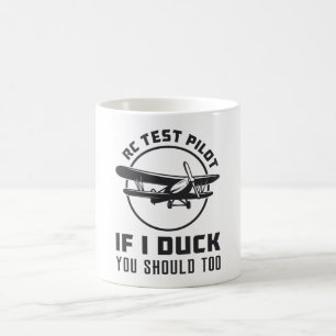 Mug Pilote d'essai RC Si je canque, vous devriez trop