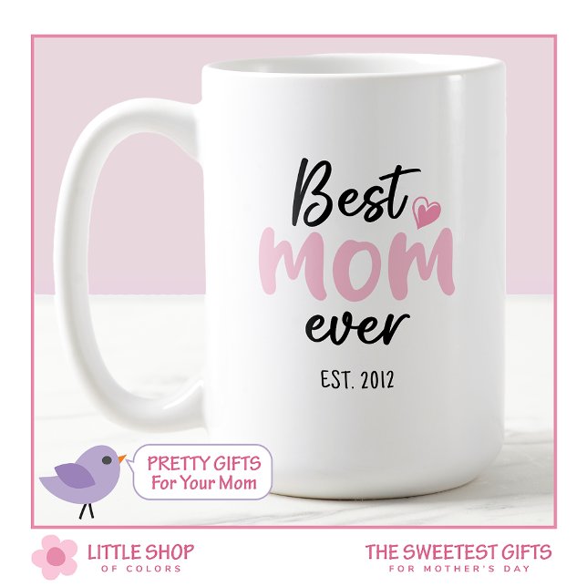 Mug Pink Best Mom Ever Fête des mères (Créateur téléchargé)