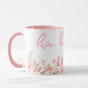 Mug Pink Live Laugh Love