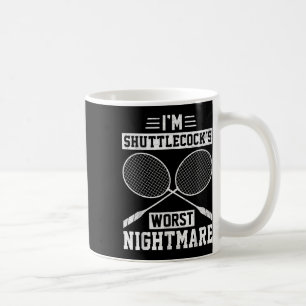 Mug Pire joueur de badminton drôle d'Im Shuttles