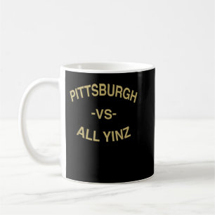 Mug Pittsburgh vs. All Yinz City Pride for Pittsburgh