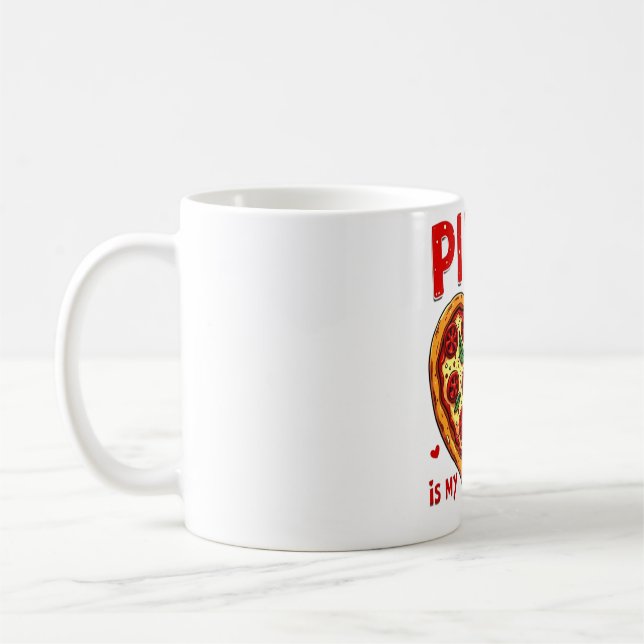Mug Pizza is My Valentine : Pizza Graphic pour Pizza (Gauche)