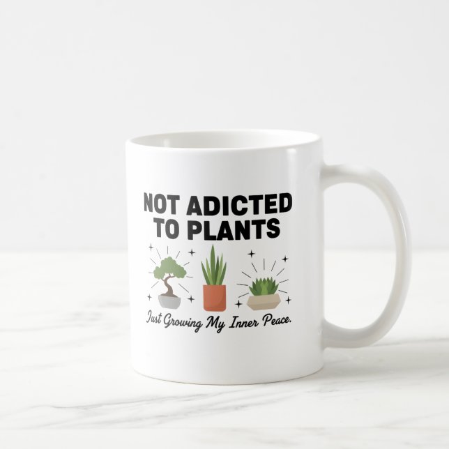 Mug Plant Lover Funny “I’m Not Addicted to My Plants” (Droite)