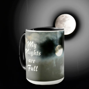 Mug Pleine lune My Night's are Full Night Shift