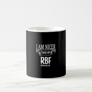 Mug Plus agréable que mon RBF ​ le visage de la bit